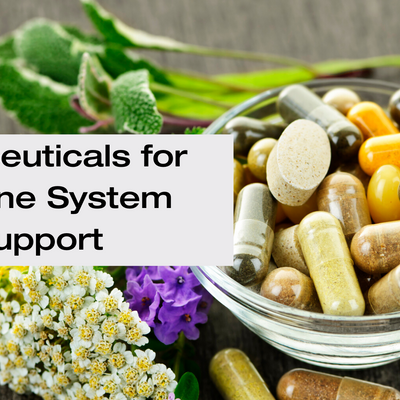 Nutraceuticals for Immune System Support